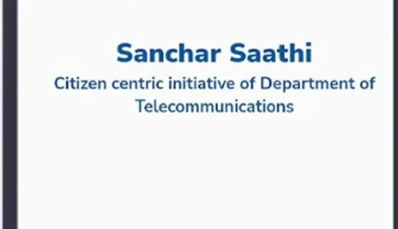 Sanchar Saathi app blocks 4.7 crore fraud mobile connections, expands to 22 languages